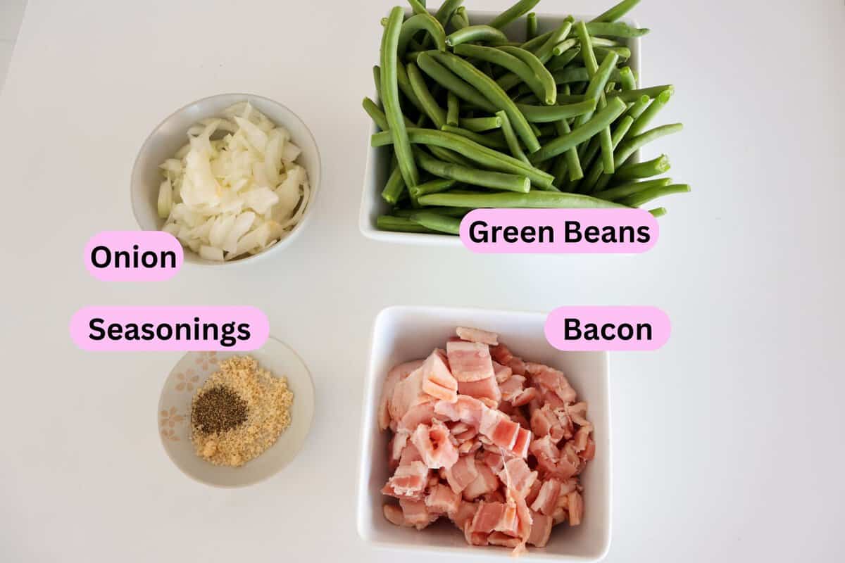 Ingredients for Green Beans with Bacon and Onions labeled.